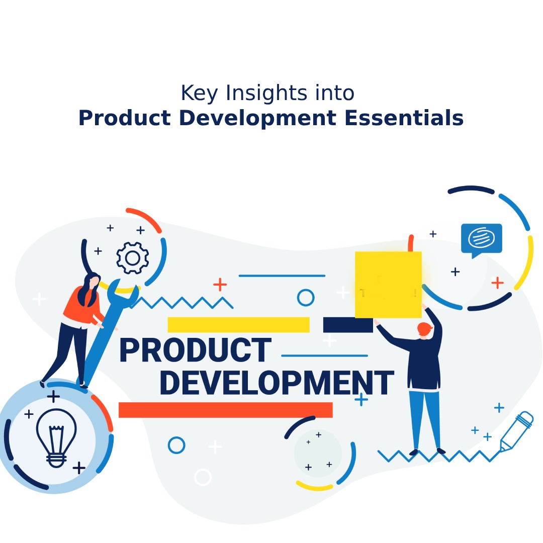 Product Development Essentials That All Businesses Should Know - PCPL